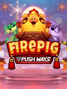 Fire Pig Push Ways